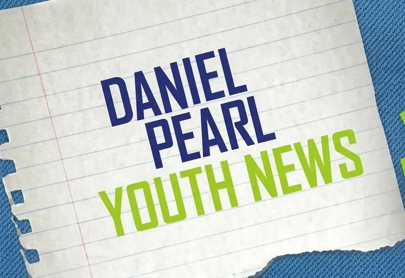 Daniel Pearl Youth News: news for teens, by teens